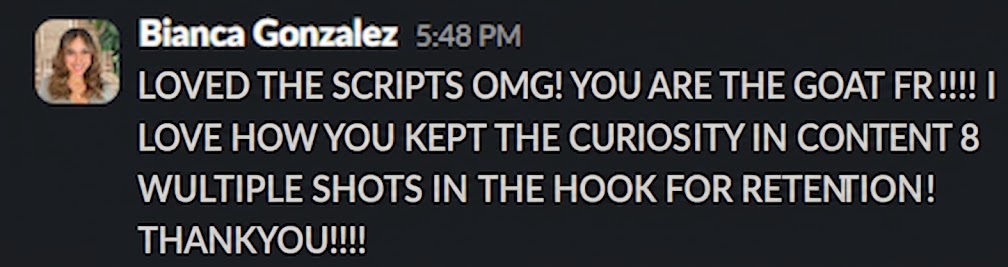 Message from Bianca Gonzalez: loved the scripts, you are the goat, curiosity kept for retention